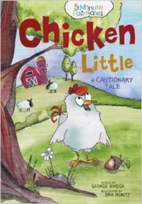 Chicken Little: A Cautionary Tale