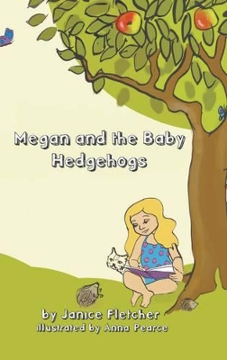 Megan and the Baby Hedgehogs