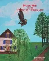 Brave Mee and the Forest of Tangled Lies