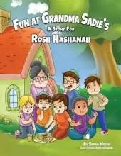 Fun at Grandma Sadie's: A Story for Rosh Hashanah