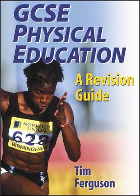 GCSE Physical Education: A Revision Guide