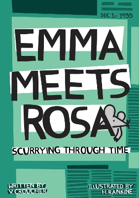 Emma meets Rosa: Scurrying through time