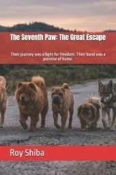 The Seventh Paw: The Great Escape: Bento, Rex, Sunny, Emperor, Wrinkls, Yuki, and Khan - One Unbreakable Pack
