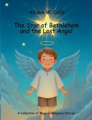 The Star of Bethlehem and the Lost Angel