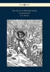 The Tales of Mother Goose - Illustrated by D. J. Munro