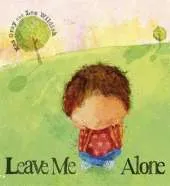 Leave Me Alone: A tale of what happens when you face up to a bully