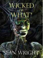 Wicked Or What?