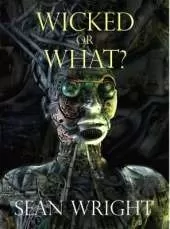 Wicked Or What?