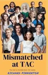 Mismatched at TAC