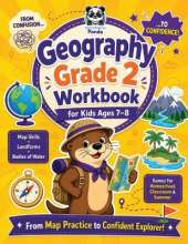 Geography Grade 2 Workbook for Kids Ages 7-8: 100+ Fun Activities on Maps & Globes, Continents & Oceans, Landforms, Bodies of Water, Directions, Symbols, & Community Color, Trace, Label, Match & Doodle Worksheets for Homeschool, Class & Summer Practice