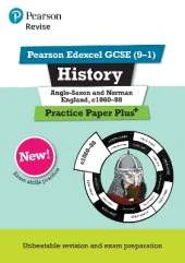 Pearson REVISE Edexcel GCSE History Anglo-Saxon and Norman England, c1060-88 Practice Paper Plus incl. online revision - for 2026, 2027 exams