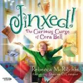 Jinxed!: The Curious Curse of Cora Bell (Jinxed, #1)