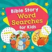 Bible Story Word Searches for Kids
