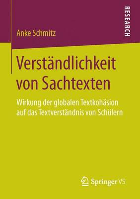 Verstandlichkeit Von Sachtexten: Wirkung Der Globalen Textkohasion Auf Das Textverstandnis Von Schulern
