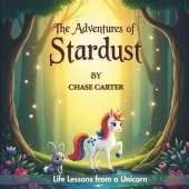 The Adventures of Stardust: Life Lessons From A Unicorn