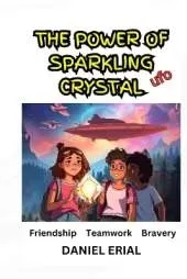 The Power Of Sparkling Crystal: UFO Alien Attack
