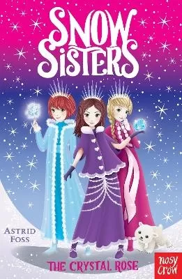 Snow Sisters: The Crystal Rose