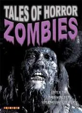 Tales Of Horror: Zombies