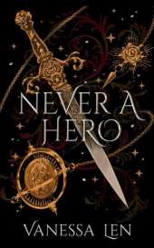 Never a Hero: the sequel to the addictive romantic fantasy novel, Only a Monster
