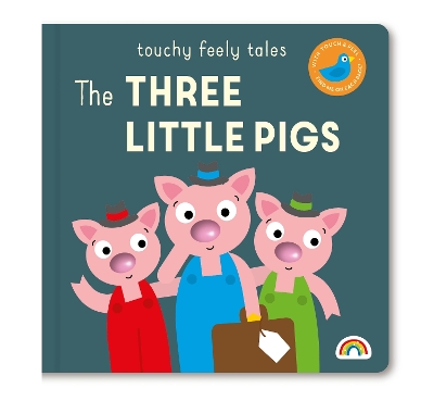 The Touchy Feely Tales - Three Little Pigs: Three Little Pigs