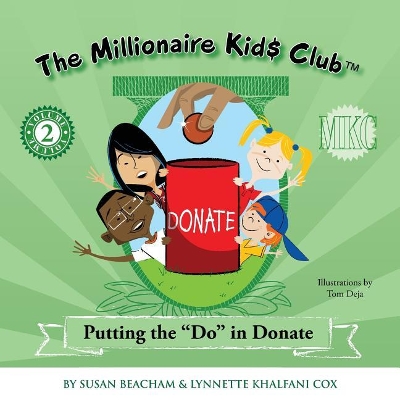the Millionaire Kids Club: Putting the Do in Donate