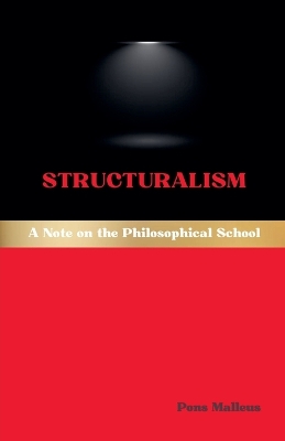 Structuralism: A Note on the Philosophical School