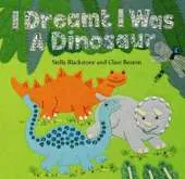 I Dreamt I Was a Dinosaur