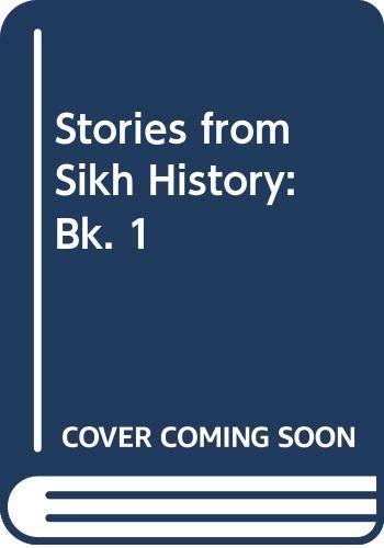 Stories from Sikh History: Bk. 1