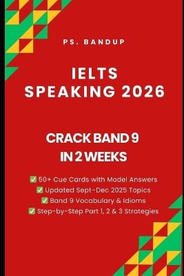 IELTS Speaking Band 9 Cracked in 2 Weeks: Cue Cards, Sample Answers & 2025 Topics
