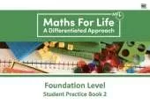 Maths For Life Foundation Level Student Practice Book 2