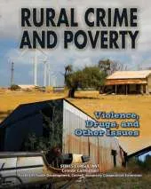 Rural Crime and Poverty: Violence, Drugs, and Other Issues