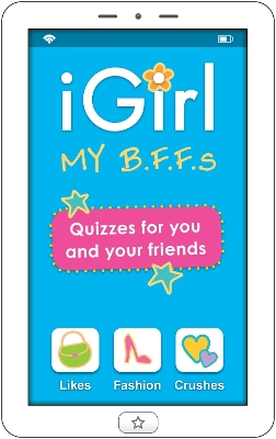 iGirl: My B.F.F.s: My B.F.F.S