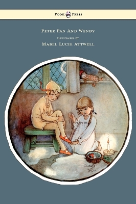 Peter Pan And Wendy Illustrated By Mabel Lucie Attwell