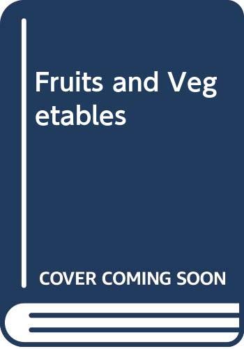 Fruits and Vegetables