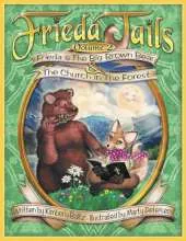 Frieda Tails Volume 2: Frieda & the Big Brown Bear, & the Church in the Forest
