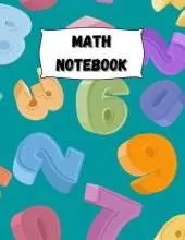 Math Notebook: Large Simple Graph Paper Notebook / Mathematics Notebook / 120 Quad ruled 5x5 pages 8.5 x 11 / Grid Paper Notebook for Math Students / Back to school Collection