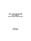 Lost Kingdoms of Africa: Black Africa Before 1600