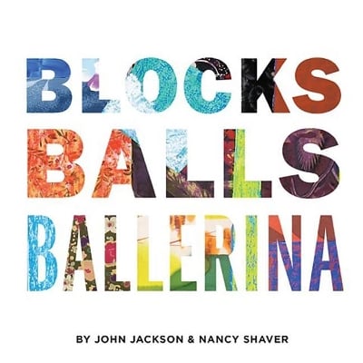 Blocks, Balls, Ballerina