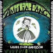 Amelia Fang and the Trouble with Toads