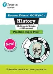 Pearson REVISE Edexcel GCSE History Medicine in Britain, c1250-present Practice Paper Plus incl. online revision - for 2026, 2027 exams