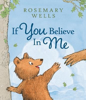 If You Believe In Me