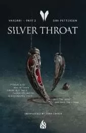 Silver Throat: Vardari Part 2