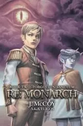 Monarch II: Forgotten Sanctum: A Progression Fantasy Epic