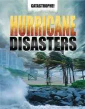 Catastrophe: Hurricane Disasters