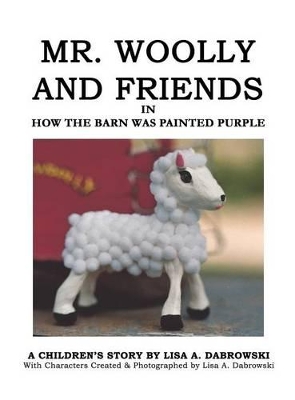 Mr. Woolly and Friends in How the Barn Was Painted Purple