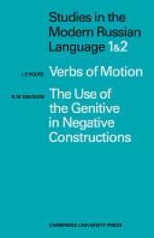 Studies in the Modern Russian Language: 1. Verbs of Motion Use Genitive 2. The Use of the Genitive in Negative Constructions