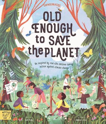 Old Enough to Save the Planet: With a foreword from the leaders of the School Strike for Climate Change