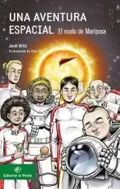 Una aventura espacial:: El vuelo de Mariposa