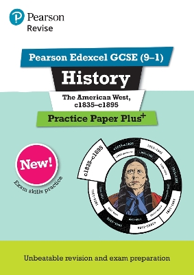 Pearson REVISE Edexcel GCSE History The American West, c1835-c1895 Practice Paper Plus incl. online revision - for 2026, 2027 exams