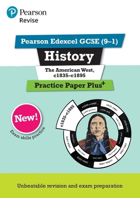 Pearson REVISE Edexcel GCSE History The American West, c1835-c1895 Practice Paper Plus incl. online revision - for 2026, 2027 exams